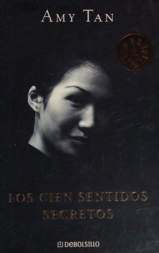 Amy Tan: Los Cien Sentidos Secretos/ The Hundred Secret Senses (Paperback, Spanish language)