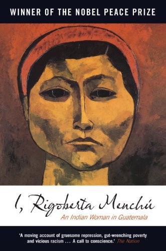 Rigoberta Menchú, Elisabeth Burgos-Debray, Ann Wright: I, Rigoberta Menchu (Hardcover, Verso, Brand: Verso)