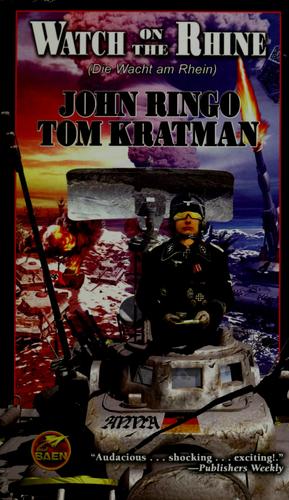 John Ringo, Tom Kratman: Watch on the Rhine (Posleen War Series #7) (Paperback, 2007, Baen)