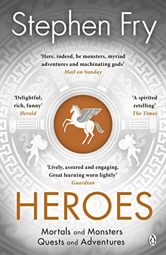 Stephen Fry: Heroes: Mortals and Monsters, Quests and Adventures (Penguin, PENGUIN)