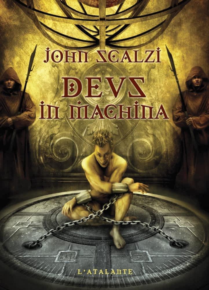 John Scalzi: Deus in machina (French language, 2011, L'Atalante)