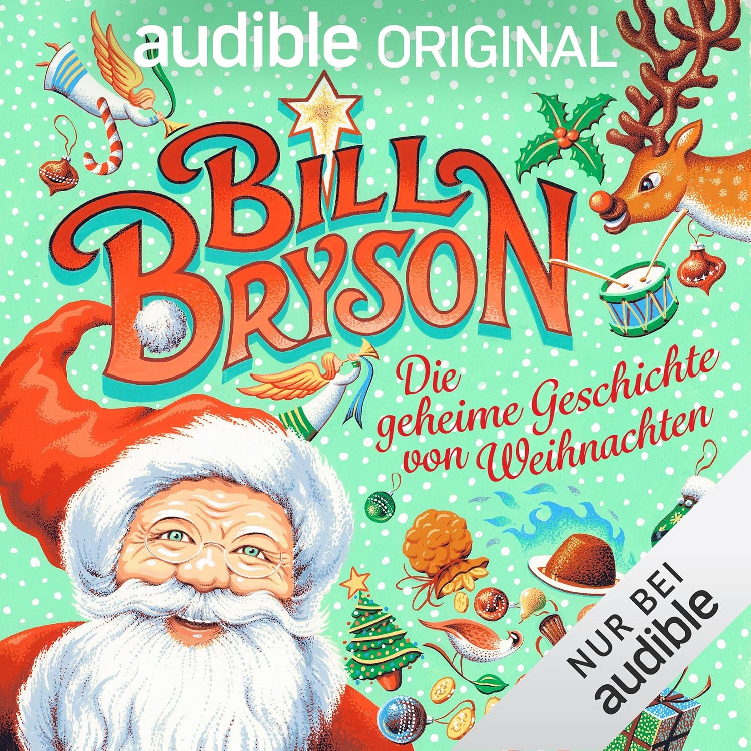 Bill Bryson: Die Geheime Geschichte von Weihnachten (AudiobookFormat, Deutsch language, 2024, Audible Originals)