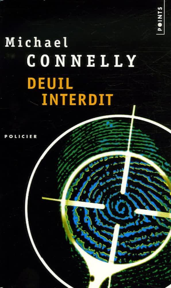 Michael Connelly: Deuil interdit (French language, 2006)