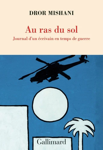 Dror Mishani: Au ras du sol (EBook, français language, 2025, Gallimard)