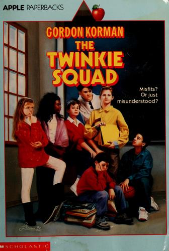 Gordon Korman: The Twinkie Squad (1994, Scholastic Inc.)