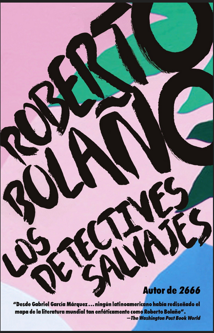 Roberto Bolaño: Los detectives salvajes (Paperback, español language, 2017, Vintage Español)