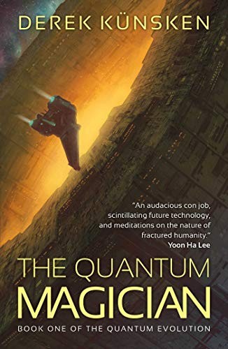 Derek Künsken: The Quantum Magician (Paperback, 2018, Solaris)