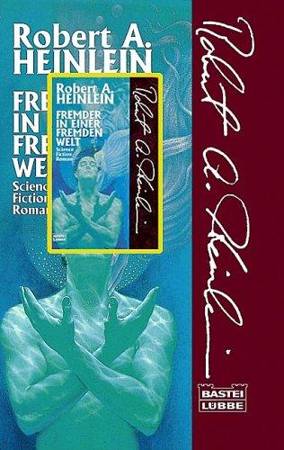 Robert A. Heinlein: Fremder in einer fremden Welt (German language, 1996)