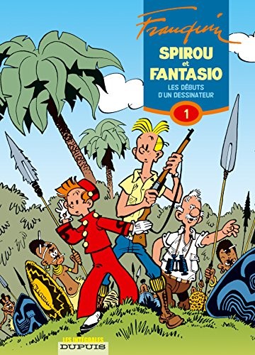 André Franquin: Spirou et Fantasio Intégrale, Tome 1 : Les débuts d'un dessinateur : 1946-1950 (Editions Dupuis)