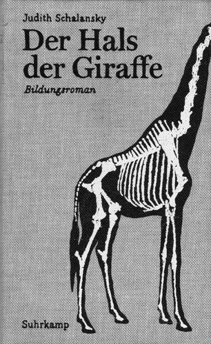 Judith Schalansky: Der Hals der Giraffe (German language, 2011, Suhrkamp)