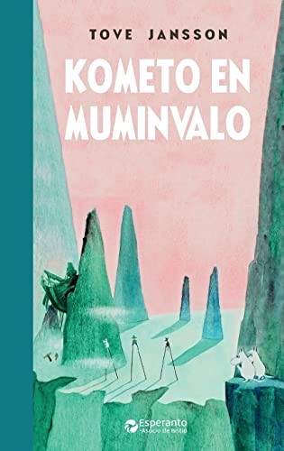 Tove Jansson, Sten Johansson: Kometo en Muminvalo (Esperanto language, 2022, Esperanto-Asocio de Britio)