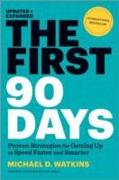 Michael D. Watkins: The First 90 Days Proven Strategies For Getting Up To Speed Faster And Smarter (2013, Harvard Business School Press)