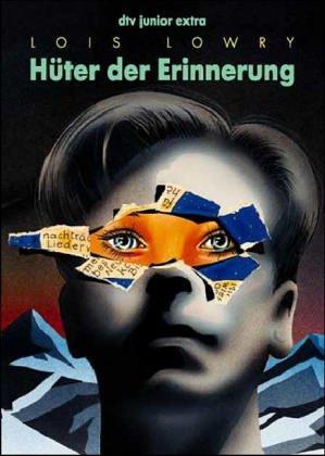 Lois Lowry, Lois Lowry: Hüter der Erinnerung. ( Ab 12 J.). (Paperback, 1998, Dtv)