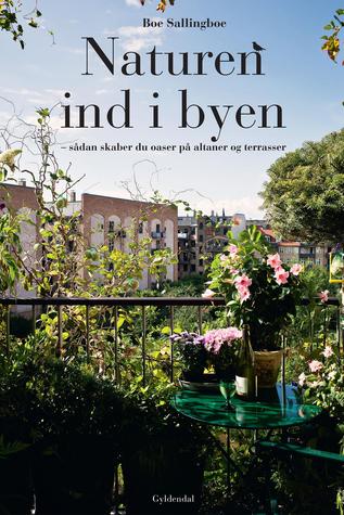 Boe Sallingboe: Naturen ind i byen (EBook, Danish language, Gyldendal)
