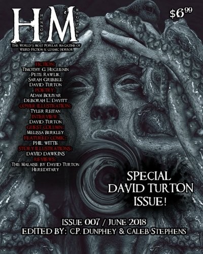 Pete Rawlik, C. P. Dunphey, David Turton, Sarah Gribble, Timothy G. Huguenin, Deborah L. Davitt, Adam Bolivar, Melissa Burkley, Phil Witte: Hinnom Magazine Issue 007 (Volume 7) (2018, CreateSpace Independent Publishing Platform)