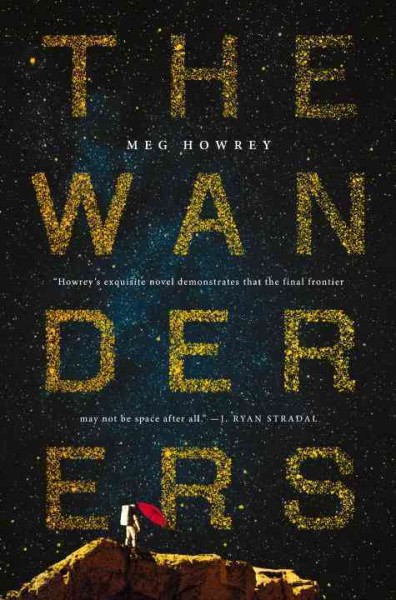 Meg Howrey: The Wanderers (2017)