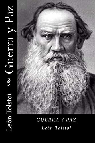 Leo Tolstoy: Guerra y Paz (Paperback, Spanish language, CreateSpace Independent Publishing Platform)