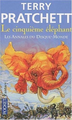 Terry Pratchett: Le Cinquième Eléphant (Les Annales du Disque-Monde, #25) (French language, 2009, Presses Pocket)