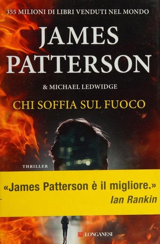 James Patterson, Michael Ledwidge: Chi soffia sul fuoco (Italian language, 2017)