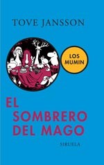 Tove Jansson: El sombrero del mago (Spanish language, 2006, siruela, SIRUELA, Siruela)