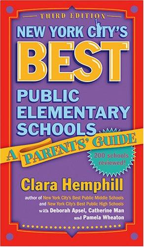 Clara Hemphill: New York City's best public elementary schools (2005, Teachers College Press)