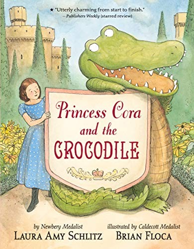 Brian Floca, Laura Amy Schlitz: Princess Cora and the Crocodile (Paperback, Candlewick)