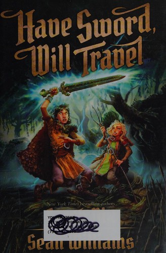 Garth Nix: Have sword, will travel (2017, Scholastic Press, an imprint of Scholastic Inc.)