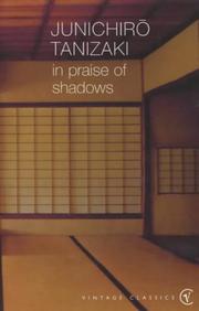 谷崎潤一郎: In Praise of Shadows (2001, Vintage)