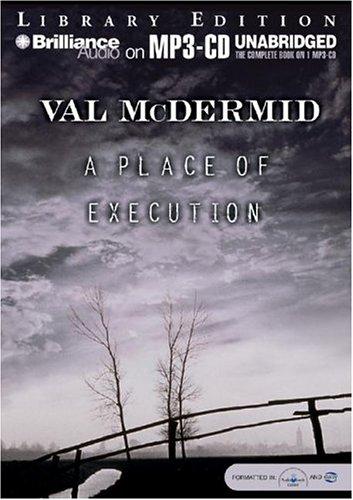 Val McDermid: Place of Execution, A (AudiobookFormat, Brilliance Audio on MP3-CD Lib Ed)