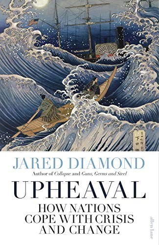 Jared Diamond: Upheaval (2019, Penguin Books, Limited, Allen Lane)