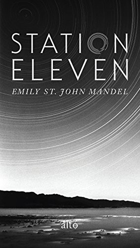 St. John Mandel Emily: Station Eleven (Paperback)