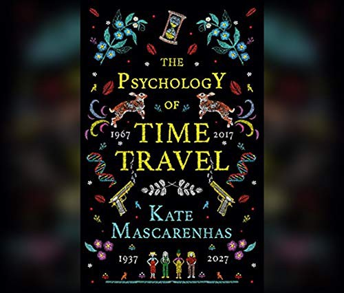Kate Mascarenhas, Ellie Heydon, Ellie Heydon: The Psychology of Time Travel (AudiobookFormat, 2020, Dreamscape Media)