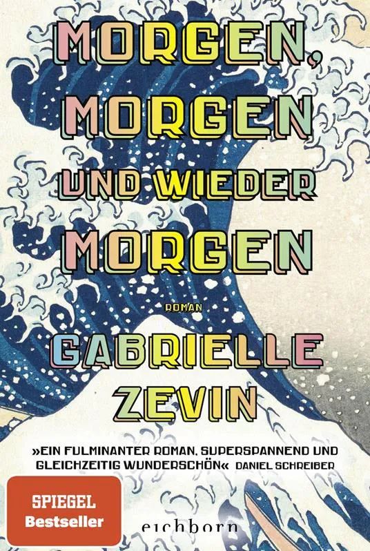 Gabrielle Zevin: Tomorrow, and Tomorrow, and Tomorrow (German language, 2023)