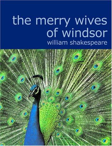 William Shakespeare: The Merry Wives of Windsor (Large Print Edition) (Paperback, BiblioBazaar)