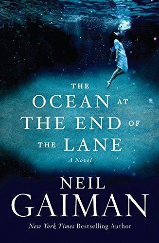 Neil Gaiman: The Ocean at the End of the Lane (2013, William Morrow)