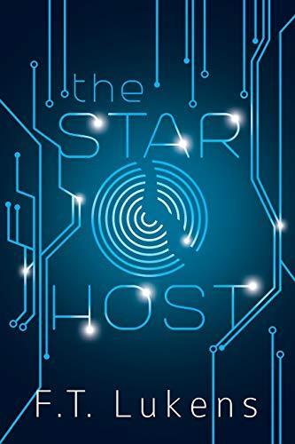 F.T. Lukens: The Star Host (Broken Moon, #1) (2016)