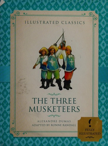 Alexandre Dumas: The three musketeers (2013, Sandy Creek)