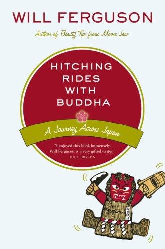 Will Ferguson: Hitching Rides with Buddha (Hardcover, Knopf Canada)