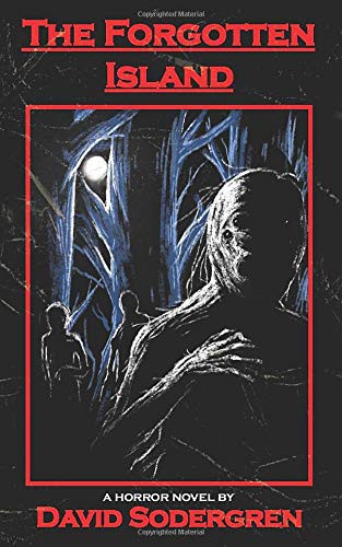 David Sodergren: The Forgotten Island (Paperback, 2018, Independently published)