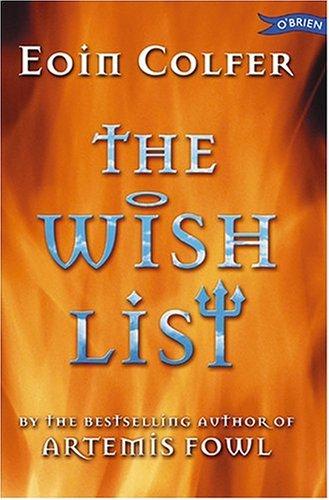 Eoin Colfer: The Wish List (Paperback, O'Brien Press Ltd)
