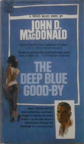 John D. MacDonald: The Deep Blue Good-by (Paperback, Fawcett)