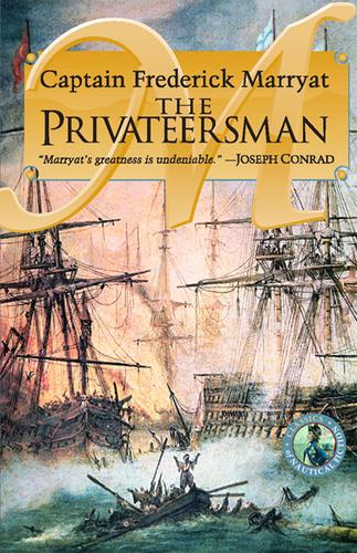 Frederick Marryat: The Privateersman (EBook, 2009, McBooks Press)