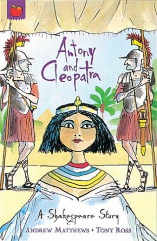 William Shakespeare, Andrew Matthews: Anthony and Cleopatra (Orchard Classics) (2003, Orchard Books)