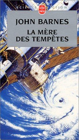 John Barnes: La Mère des tempêtes (Paperback, French language, Le Livre de Poche)