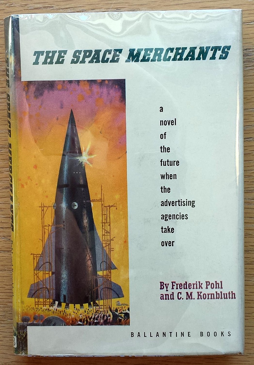 Frederik Pohl, C.M. Kornbluth: Space Merchants (Hardcover, 1953, Ballantine Books)