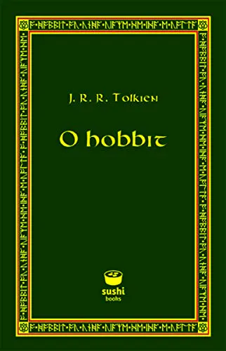 J. R. R. Tolkien, Moisés Barcia Rodríguez: O Hobbit (Hardcover, Galician language, 2018, Sushi Books)