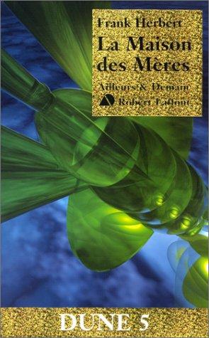 Frank Herbert: Dune, tome 5  (Paperback, French language, Robert Laffont)