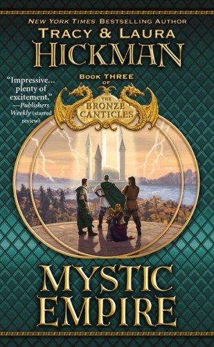 Tracy Hickman, Laura Hickman: Mystic Empire (Grand Central Publishing)