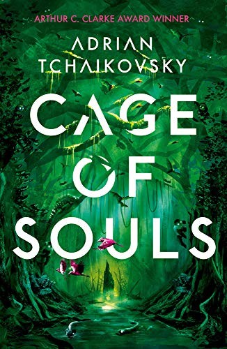 Adrian Tchaikovsky: Cage of Souls (Paperback, Head of Zeus)