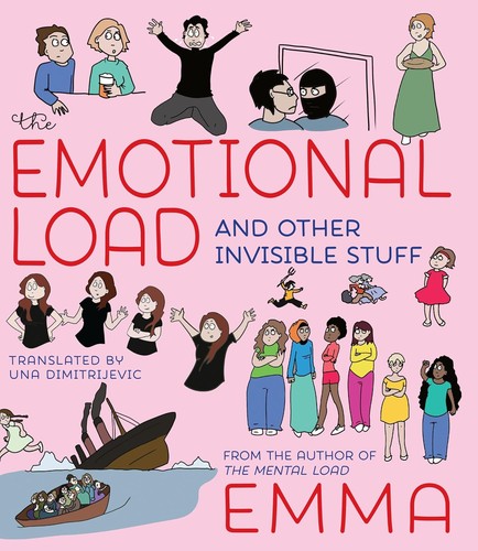 Emma, Una Dimitrijevic: The Emotional Load (Paperback, Seven Stories Press)